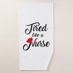 Funny Nurse Shirt. 1 Bath Towel