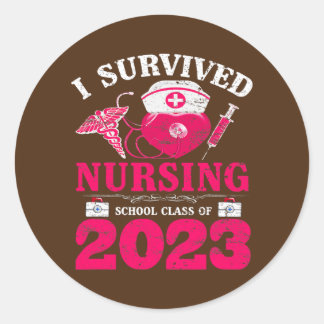 Funny Nurse Survived Nursing School Class Of 2023 Classic Round Sticker