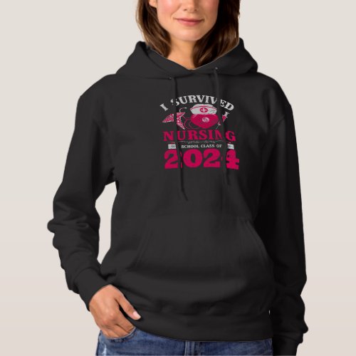 Funny Nurse Survived Nursing School Class Of 2024 Hoodie