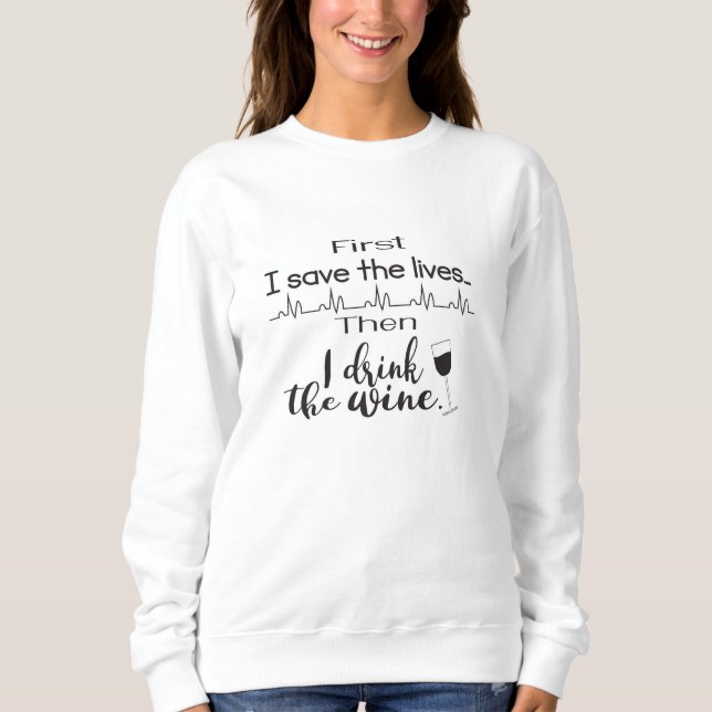 Funny nurse sweatshirt (Front)