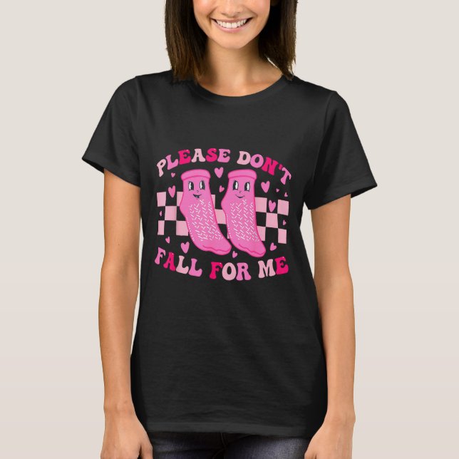 Funny Nurse Valentine Please Don't Fall For Me Rn  T-Shirt (Front)