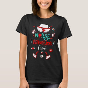 Funny Nurse Valentines Day Nurse Crew Family Group T-Shirt