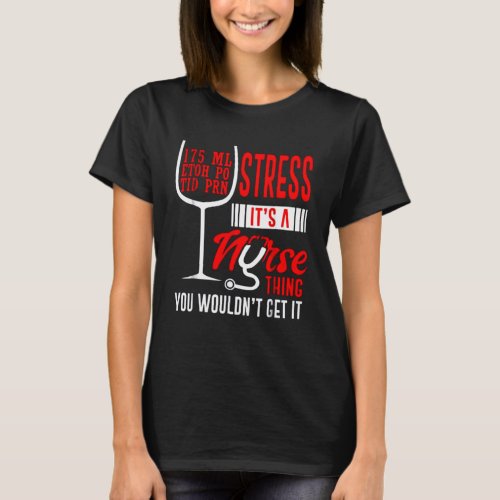 Funny Nurse Wine Prescription T_Shirt