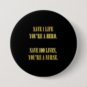 Funny Nurses Save Lives Joke Button