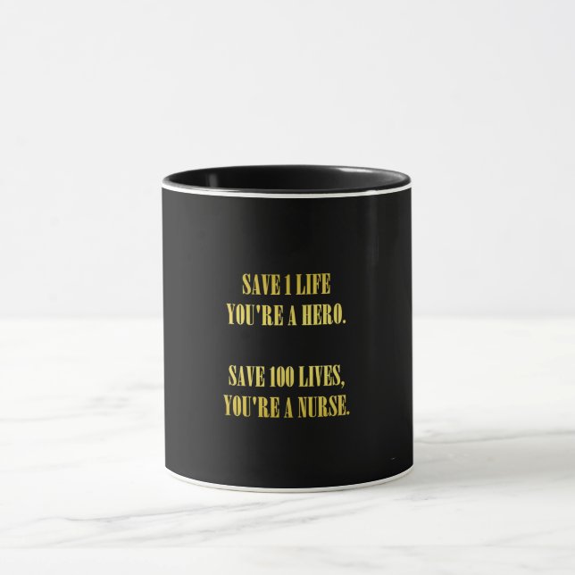 Funny Nurses Save Lives Joke Mug (Center)