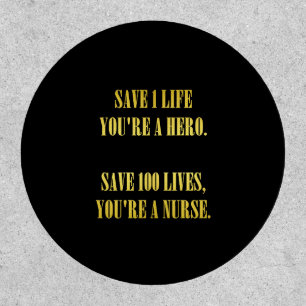 Funny Nurses Save Lives Joke Patch