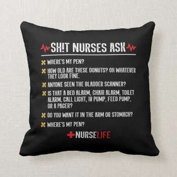 Funny Nursing Gift - Hospital Shift Nurse Throw Pillow