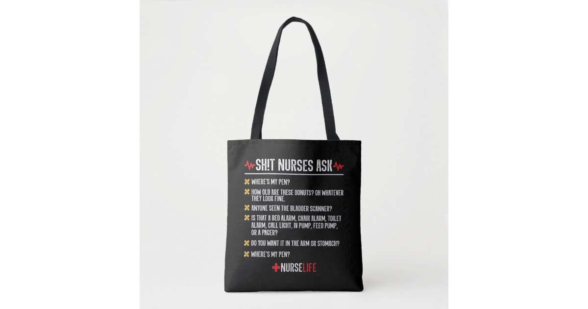 Funny Nursing Gift - Hospital Shift Nurse Tote Bag | Zazzle