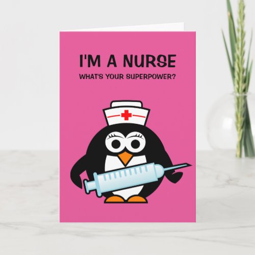 Funny nursing greeting card  cute penguin nurse