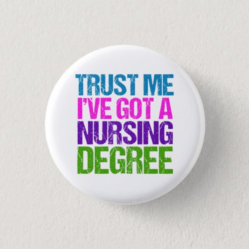 Funny Nursing School Graduation Nurse Graduate Button