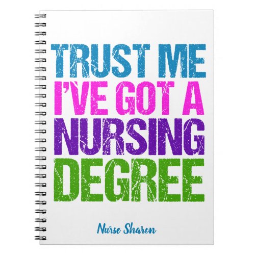 Funny Nursing School Graduation Personalized Nurse Notebook