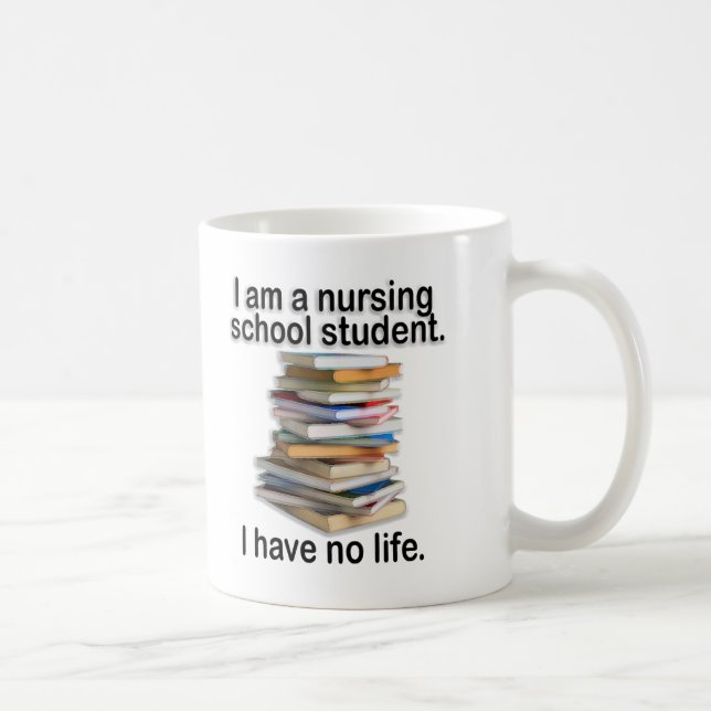 Funny Nursing School Student Coffee Mug (Right)