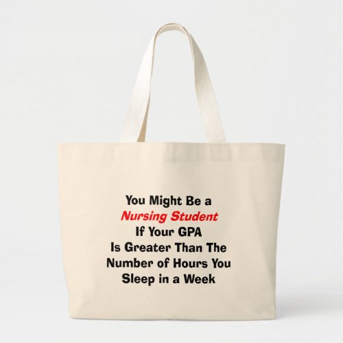 Funny Nursing Student Gifts Large Tote Bag