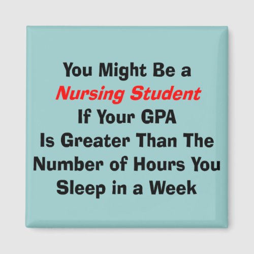 Funny Nursing Student Gifts Magnet