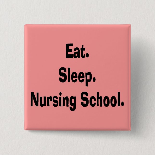 Funny Nursing Student Gifts Pinback Button (Front)