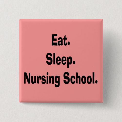 Funny Nursing Student Gifts Pinback Button