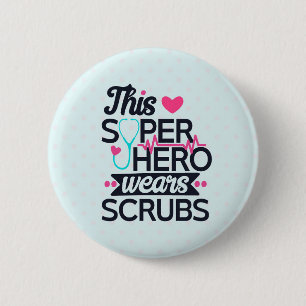 Funny Nursing Superhero Saying Typography Button