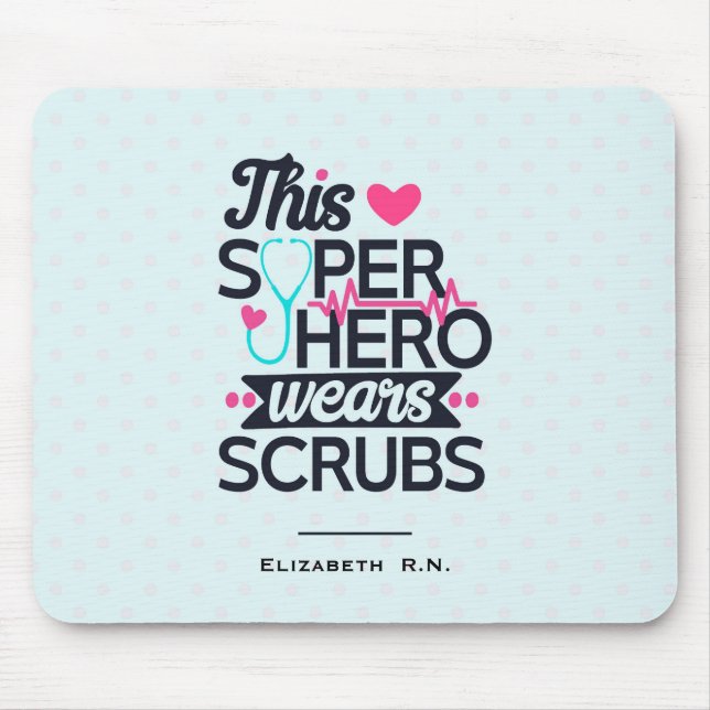Funny Nursing Superhero Saying Typography Mouse Pad (Front)