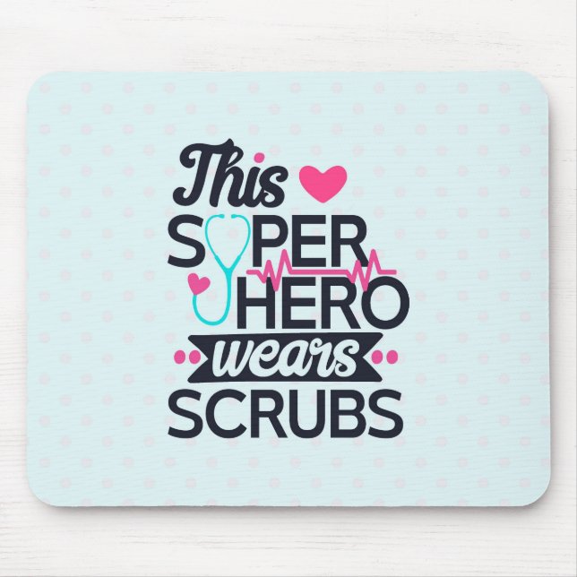 Funny Nursing Superhero Saying Typography Mouse Pad (Front)