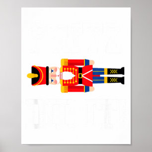 Funny Nutcracker Fritz Did It Clara Christmas Ball Poster