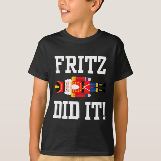 Funny Nutcracker Fritz Did It Clara Christmas Ball T-Shirt (Front)