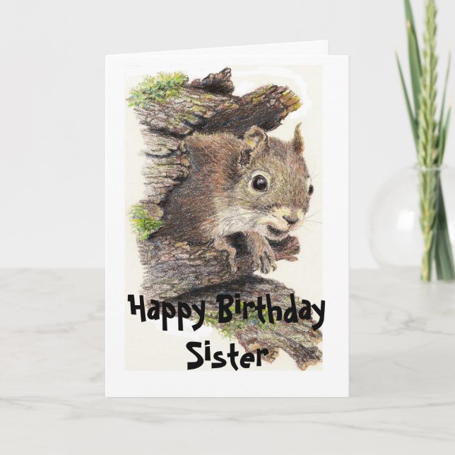 Funny, Nutty Sister Birthday Squirrel Card (Front)
