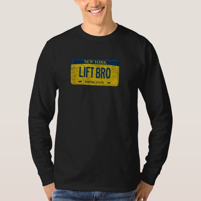 Funny Ny State Vanity License Plate Lift Bro T-Shirt (Front)