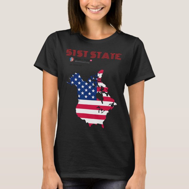 Funny O Canada 51st State Trump Canada Meme Americ T-Shirt (Front)