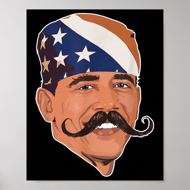 Funny Obama Mustache American  Poster (Front)