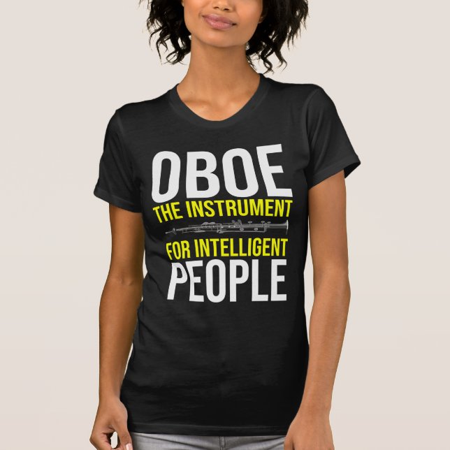 Funny Oboe Player Intelligent Musician Humor T-Shirt (Front)