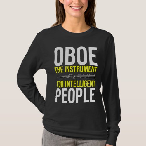 Funny Oboe Player Intelligent Musician Humor T_Shirt