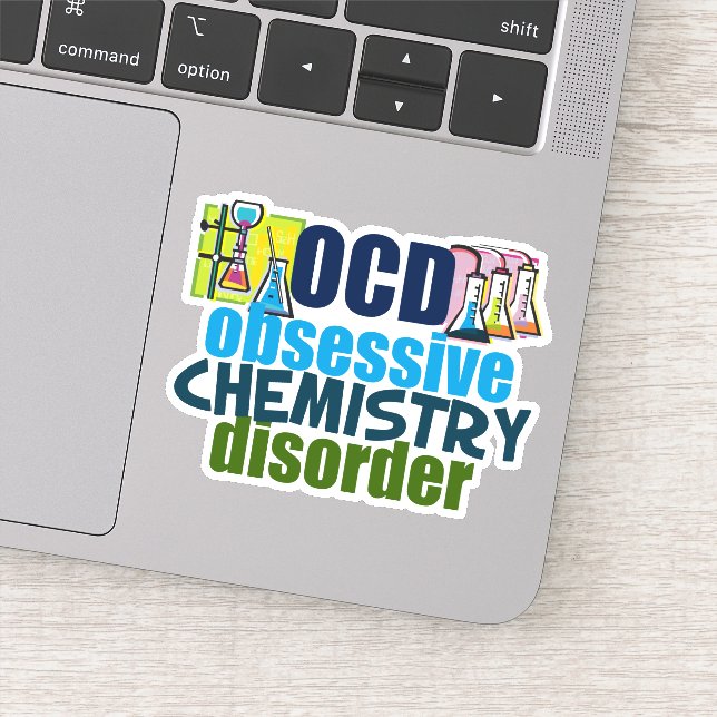 Funny Obsessive Chemistry Disorder Sticker (Detail)