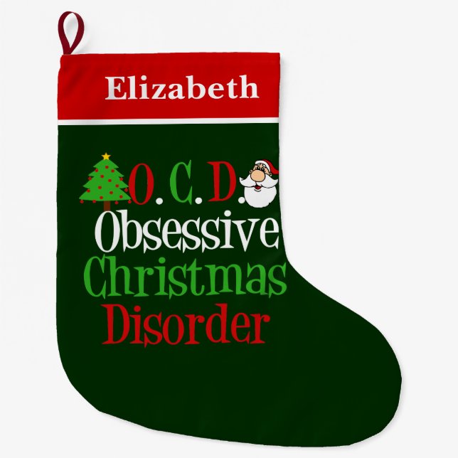 Funny Obsessive Christmas Disorder Large Christmas Stocking (Front)