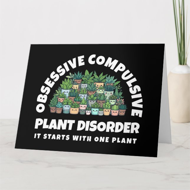 Funny Obsessive Compulsive Plant Disorder Card (Front)