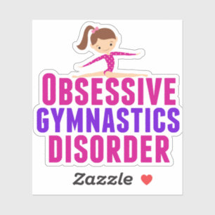Funny Obsessive Gymnastics Disorder Sticker