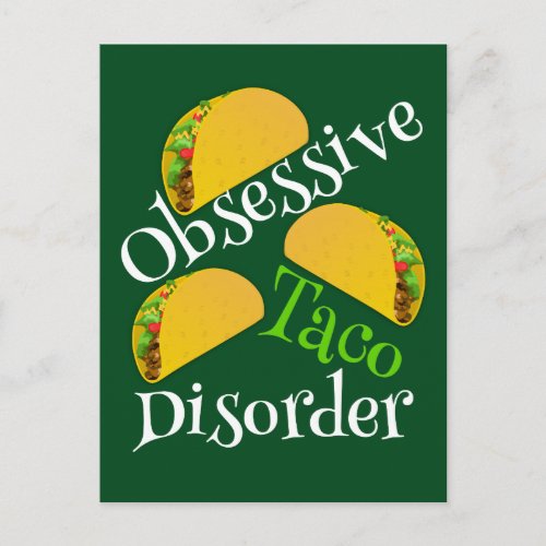 Funny Obsessive Taco Disorder Postcard