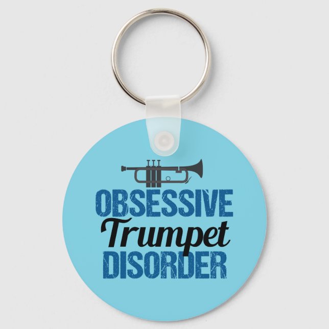 Funny Obsessive Trumpet Disorder Keychain (Front)