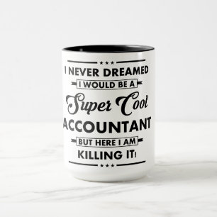Funny Occupation/Profession Super Cool Accountant Mug