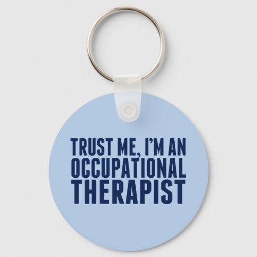 Funny Occupational Therapist Keychain
