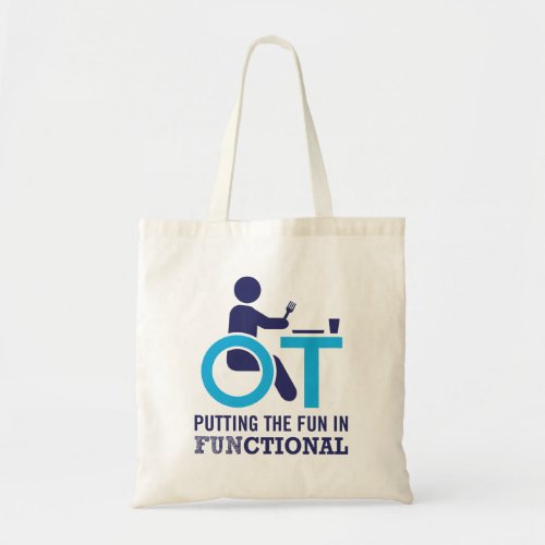 Funny Occupational Therapist OT Tote Bag