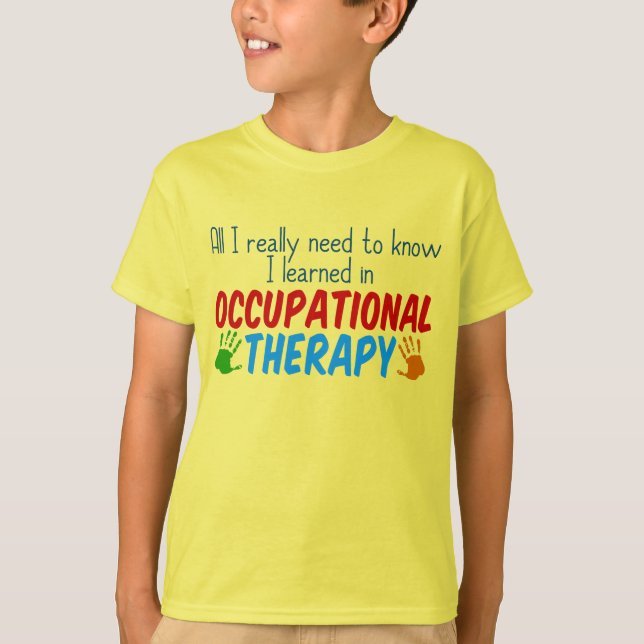 Funny Occupational Therapy Quote Kids T-Shirt (Front)