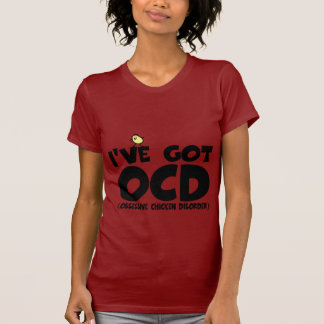 Funny OCD chicken T-Shirt