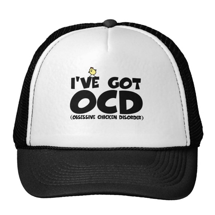 Funny OCD chicken Trucker Hat