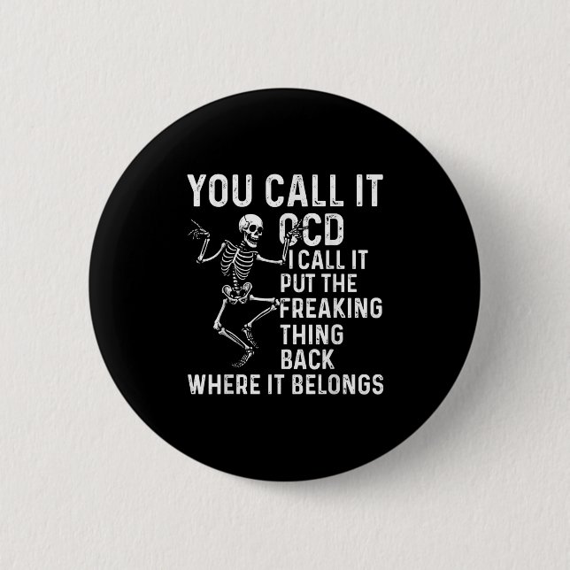 Funny Ocd Quote Put It Back Where It Belongs  Button (Front)