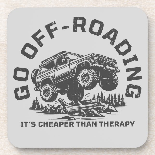 Funny Off-Roading Quote Cheaper Than Therapy Beverage Coaster (Front)