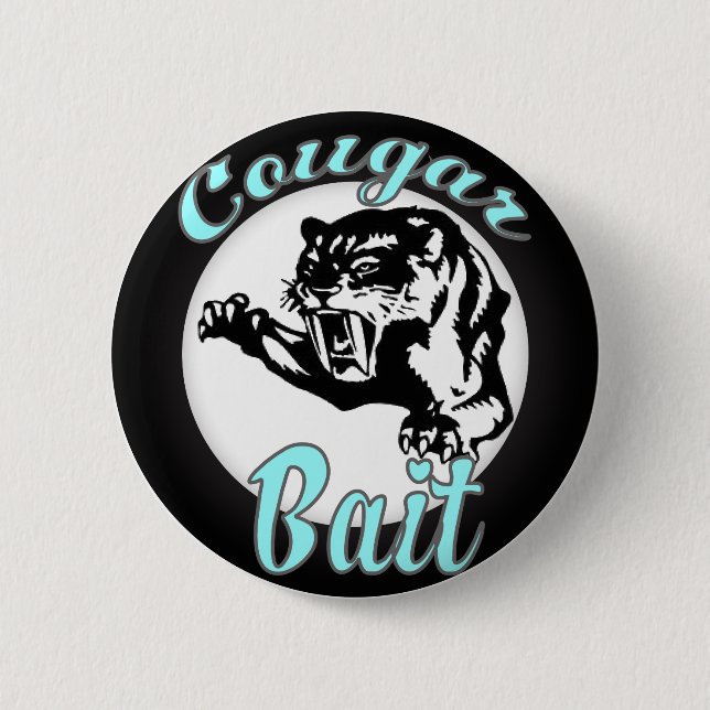 funny offensive novelty humor cougar bait button (Front)