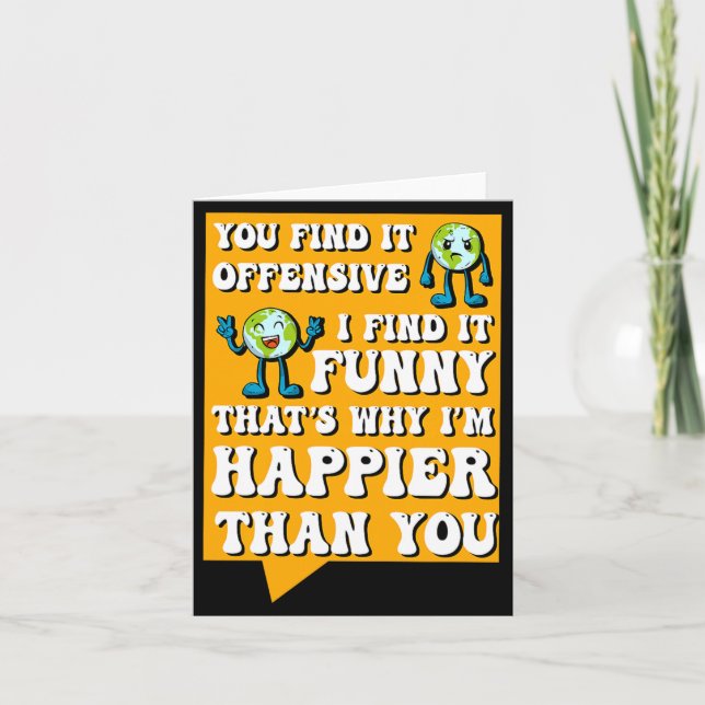 Funny Offensive Sarcastic Humor Quote Witty Card (Front)