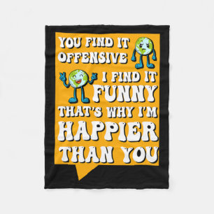 Funny Offensive Sarcastic Humor Quote Witty Fleece Blanket