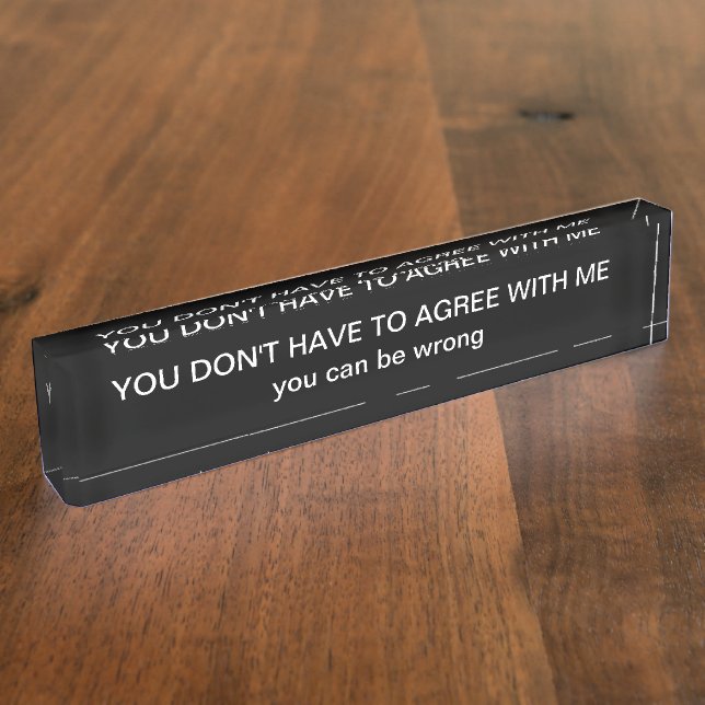Funny Office Attitude Desk Name Plate (Side)