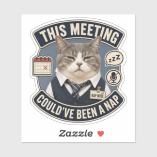 Funny Office Cat Vinyl Sticker | This Meeting Coul